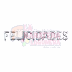 Globo de letras "Felicidades" plata