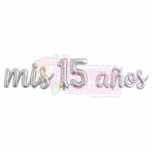 Globo de letras "Mis 15 años" plata